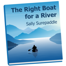 A book titled "The Right Boat for a River"