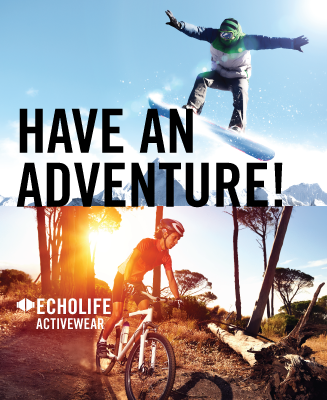 In the Echolife activewear advertisement, a mountain biker rides downhill and a snowboarder hovers mid-air in a jump trick. The text says, "Have an adventure!"